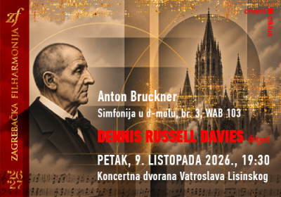DENNIS RUSSELL DAVIES, dirigent 9. listopada 2026 19:30 KD Vatroslav Lisinski