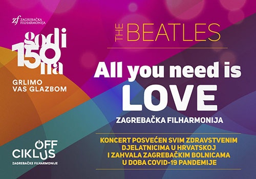 THE BEATLES - ALL YOU NEED IS LOVE 4. prosinca 2020 19:30 KD Vatroslav Lisinski