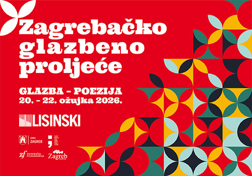 ZAGREBAČKO GLAZBENO PROLJEĆE Zagrebačka filharmonija 20. ožujka 2026 19:30 KD Vatroslav Lisinski