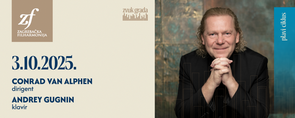 PLAVI CIKLUS - CONRAD VAN ALPHEN, ANDREY GUGNIN & ZAGREBAČKA FILHARMONIJA